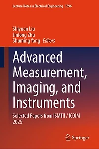Advanced Measurement, Imaging, and Instruments: Selected Papers from ISMTII / ICOIM 2025
