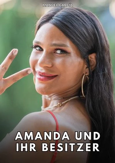 Amanda und ihr Besitzer: Erotische Schwulengeschichten für Erwachsene Männer