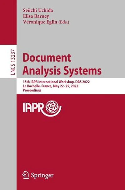 Document Analysis Systems: 15th IAPR International Workshop, DAS 2022, La Rochelle, France, May 22-25, Proceedings