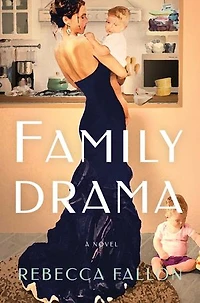 Family Drama: A Novel