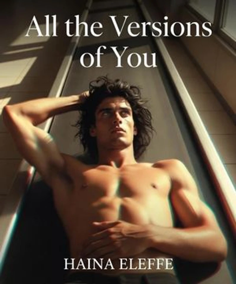 All the Versions of You