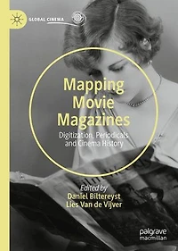 Mapping Movie Magazines: Digitization, Periodicals And Cinema History