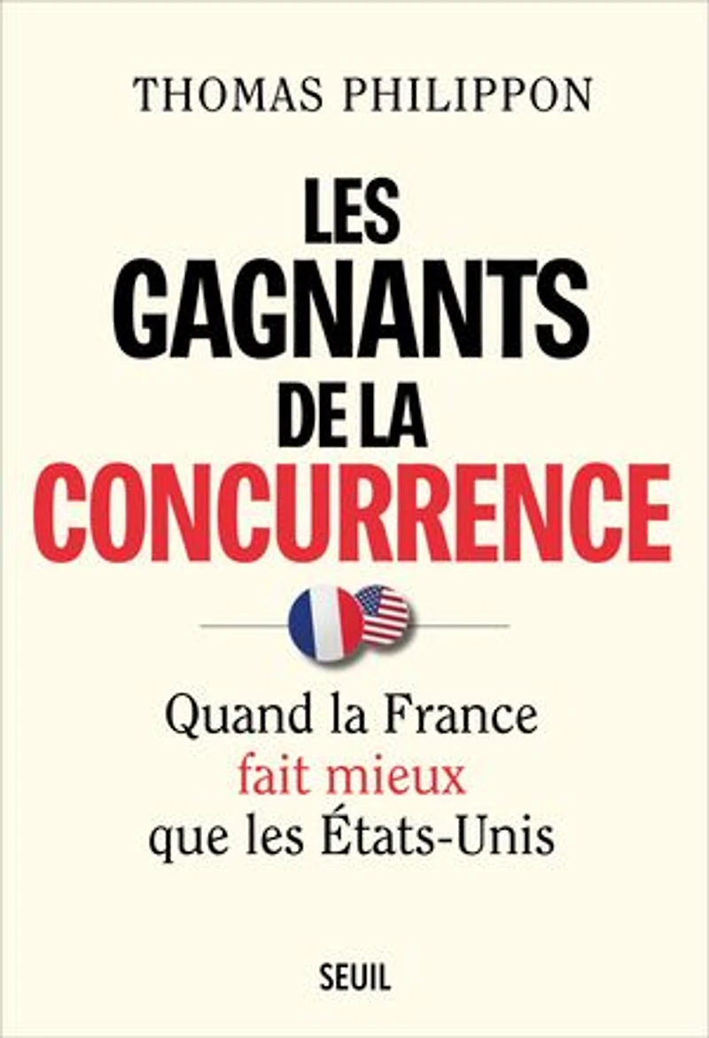 Les Gagnants de la concurrence: Quand la France fait mieux que les États-Unis
