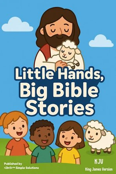 Little Hands, Big Bible Stories: KJV