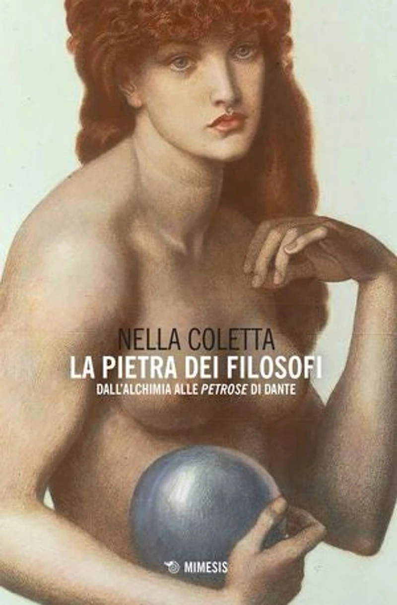 La pietra dei filosofi: Dall’alchimia alle petrose di Dante