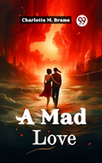 A Mad Love