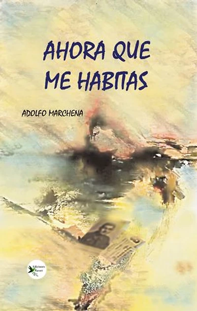 Ahora que me habitas