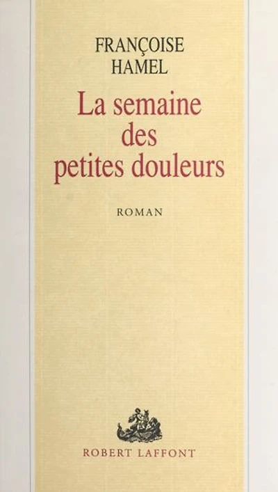 La semaine des petites douleurs