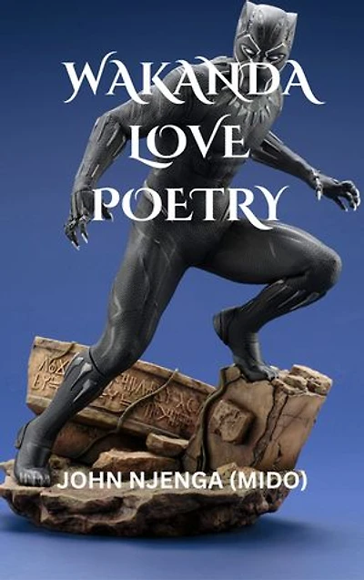 WAKANDA LOVE POETRY