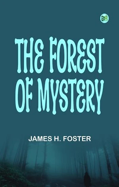 The Forest of Mystery