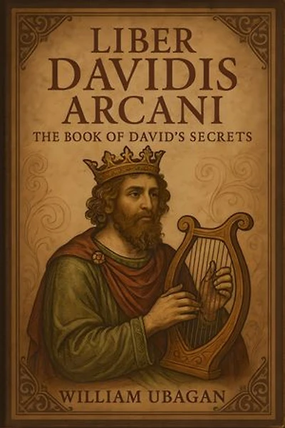 Liber Davidis Arcani: The Book of David's Secret
