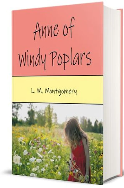 Anne of Windy Poplars