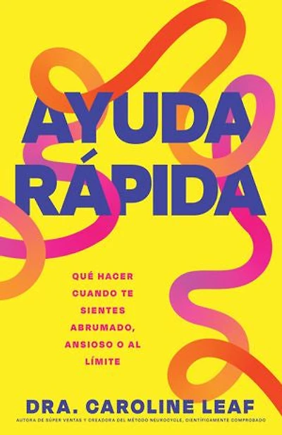 Ayuda rápida: Qué hacer cuando te sientes abrumado, ansioso o al límite