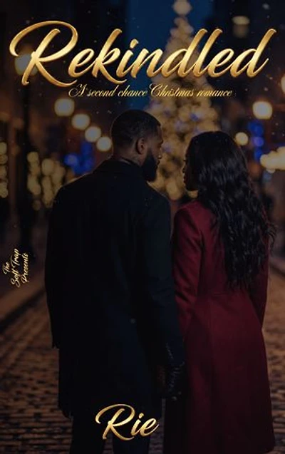 Rekindled: A Second Chance Romance