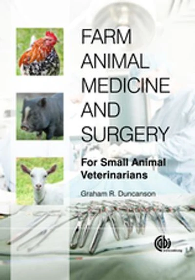 Farm Animal Medicine and Surgery for Small Veterinarians