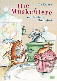 Die Muskeltiere und Madame Roquefort: Die großen Abenteuer mit den Muskeltieren