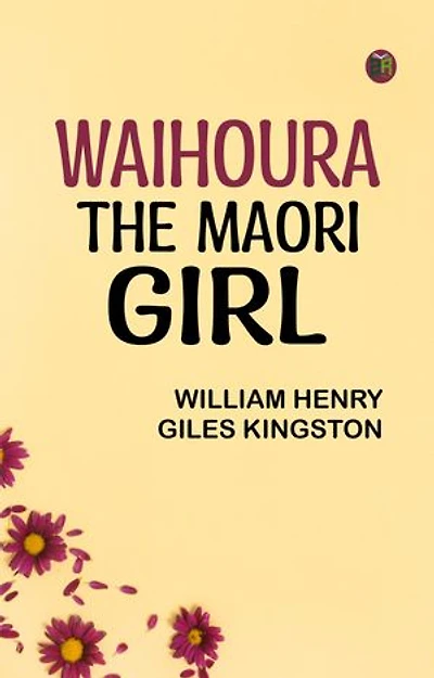 Waihoura, the Maori Girl