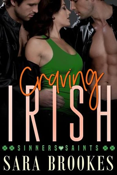 Craving Irish: Sinners and Saints, #3