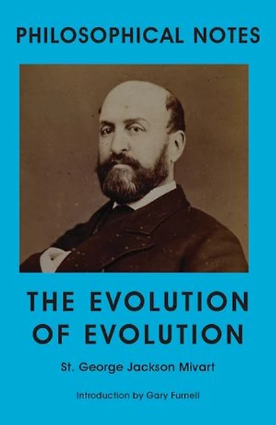 THE EVOLUTION OF EVOLUTION