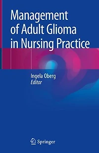 Management Of Adult Glioma Nursing Practice