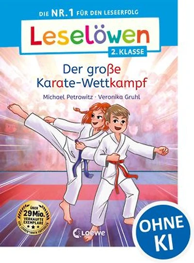 Leselöwen 2. Klasse - Der große Karate-Wettkampf: Die Nr. 1 für den Leseerfolg - Mit Leselernschrift ABeZeh - Erstlesebuch für Kinder ab 7 Jahren