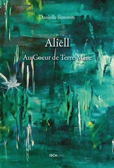 Aliell - Tome 5: Au cœur de terre-mère