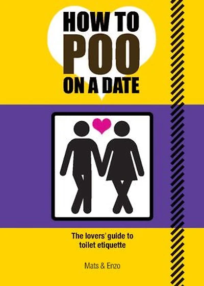 How to Poo on a Date