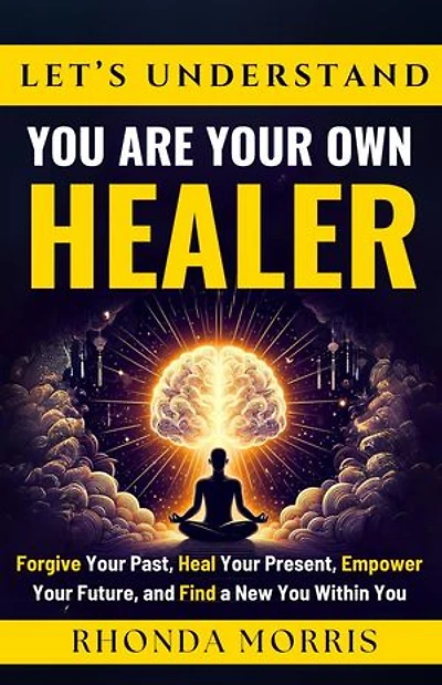Let's Understand You Are Your Own Healer: Your Ultimate Path to Selfcare, #2