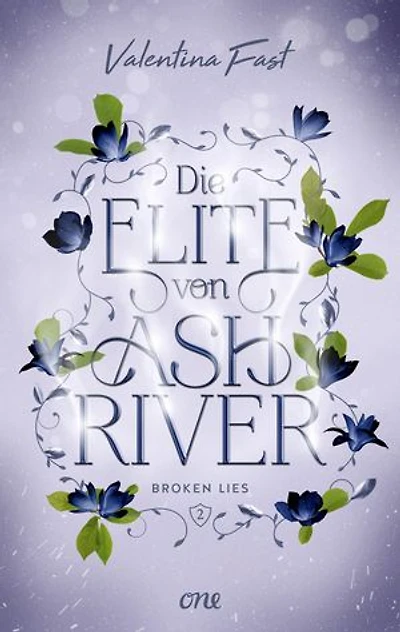 Die Elite von Ashriver - Broken Lies: Trendthema Dark Academia-Fantasy trifft auf atemberaubende Romance im Herzen von Kanada