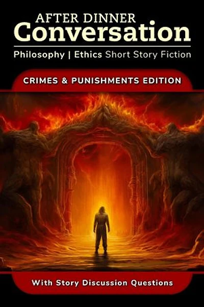 After Dinner Conversation - Crimes & Punishments: After Dinner Conversation - Themes, #2