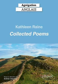 Agrégation anglais 2026 - Kathleen Raine - Collected Poems