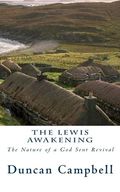 The Lewis Awakening: The Nature of a God Sent Revival