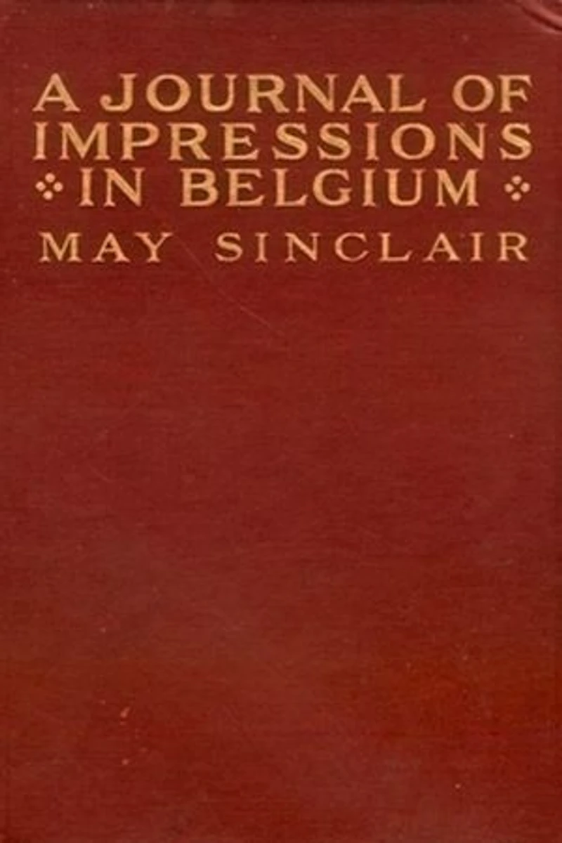 A Journal of Impressions in Belgium