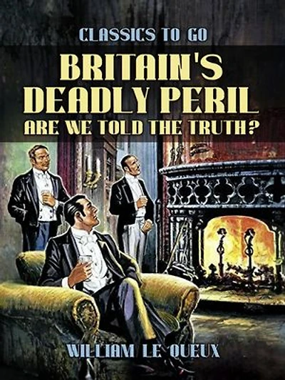 Britain's Deadly Peril: Are We Told the Truth?