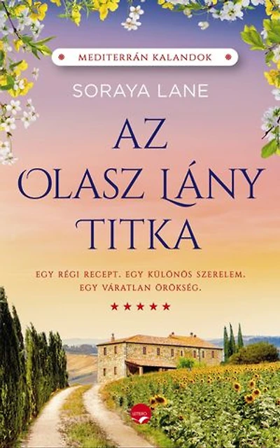 Az olasz lány titka: Egy régi recept, egy váratlan örökség és egy különös szerelem története