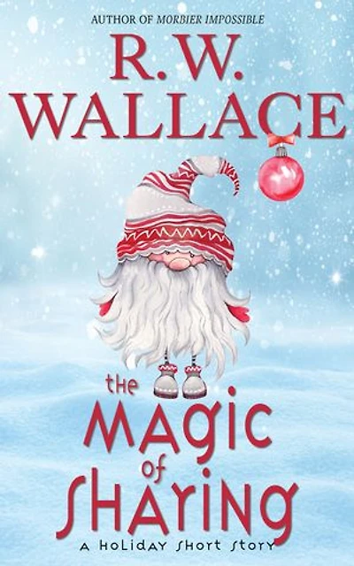 The Magic of Sharing: A Holiday Short Story