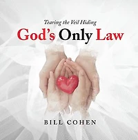 God's Only Law: Tearing the Veil Hiding