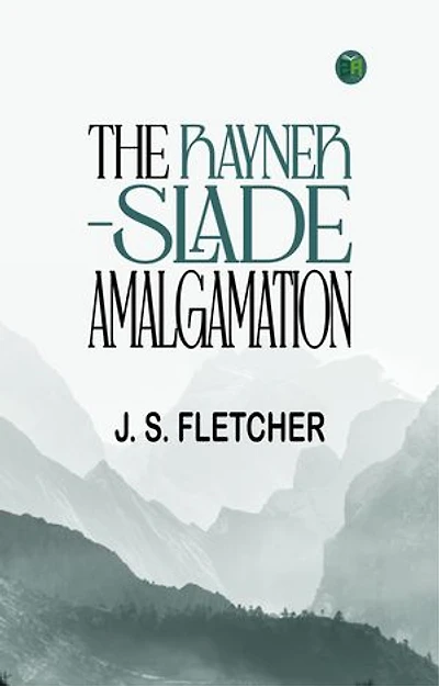 The Rayner-Slade Amalgamation