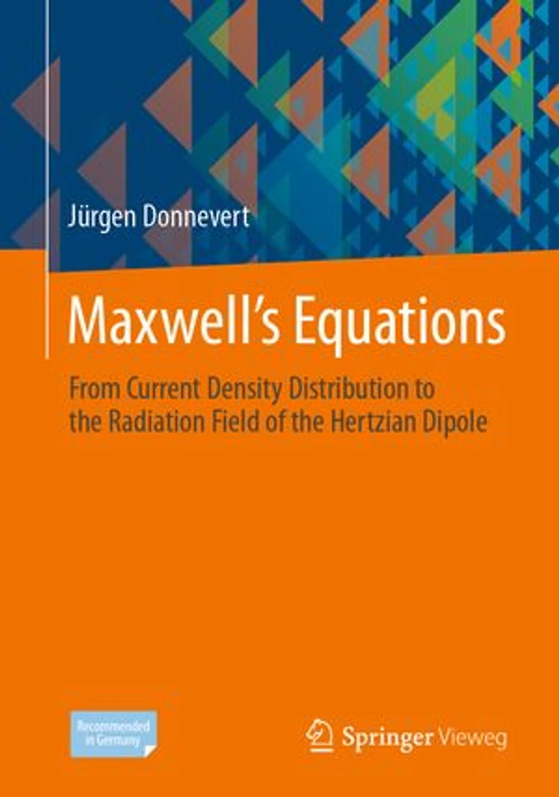 Maxwell s Equations: From Current Density Distribution to the Radiation Field of Hertzian Dipole