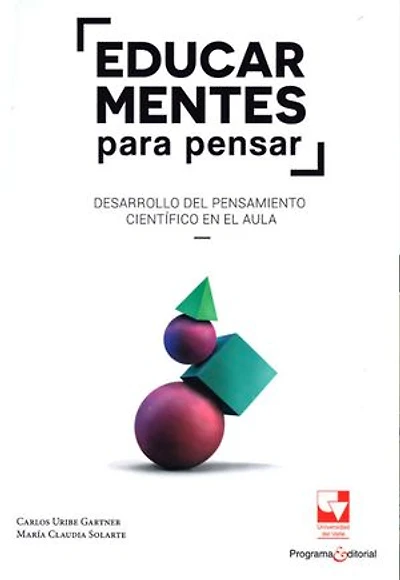 Educar mentes para pensar: Desarrollo del pensamiento científico en el aula