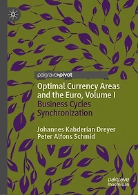 Optimal Currency Areas and the Euro, Volume I: Business Cycles Synchronization