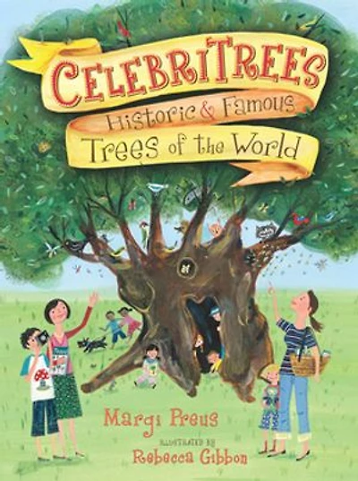 Celebritrees: Historic & Famous Trees Of The World