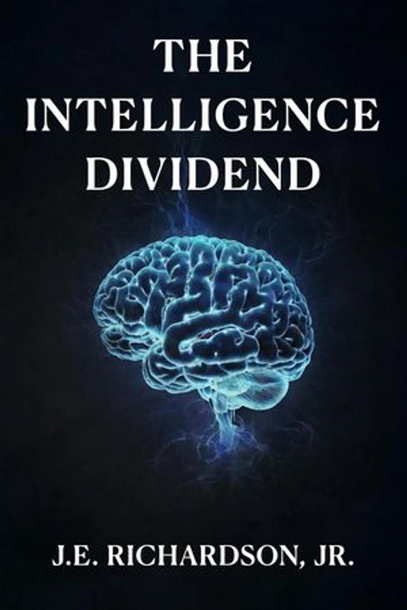 The Intelligence Dividend: JR Series, #2