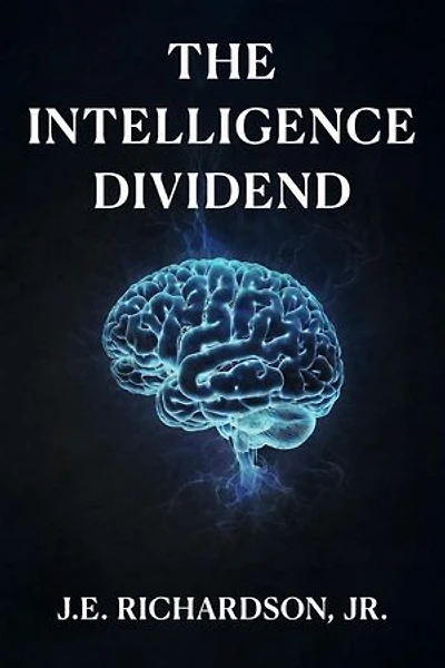 The Intelligence Dividend: JR Series, #2