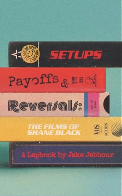Setups, Payoffs & Reversals: From Lethal Weapon to Play Dirty
