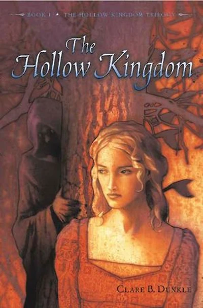 The Hollow Kingdom: Book I -- Kingdom Trilogy