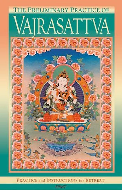 The Preliminary Practice of Vajrasattva eBook