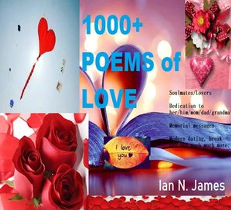 1000+ Poems of Love: Romance Poetry for Soulmates and Lovers