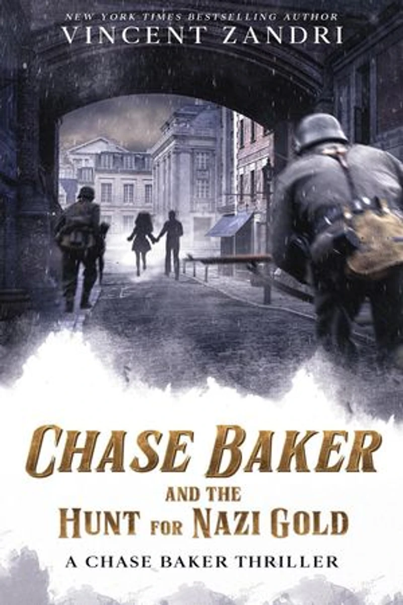 Chase Baker and the Hunt for Nazi Gold: A Chase Baker Thriller