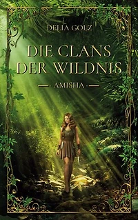 Die Clans der Wildnis: Amisha